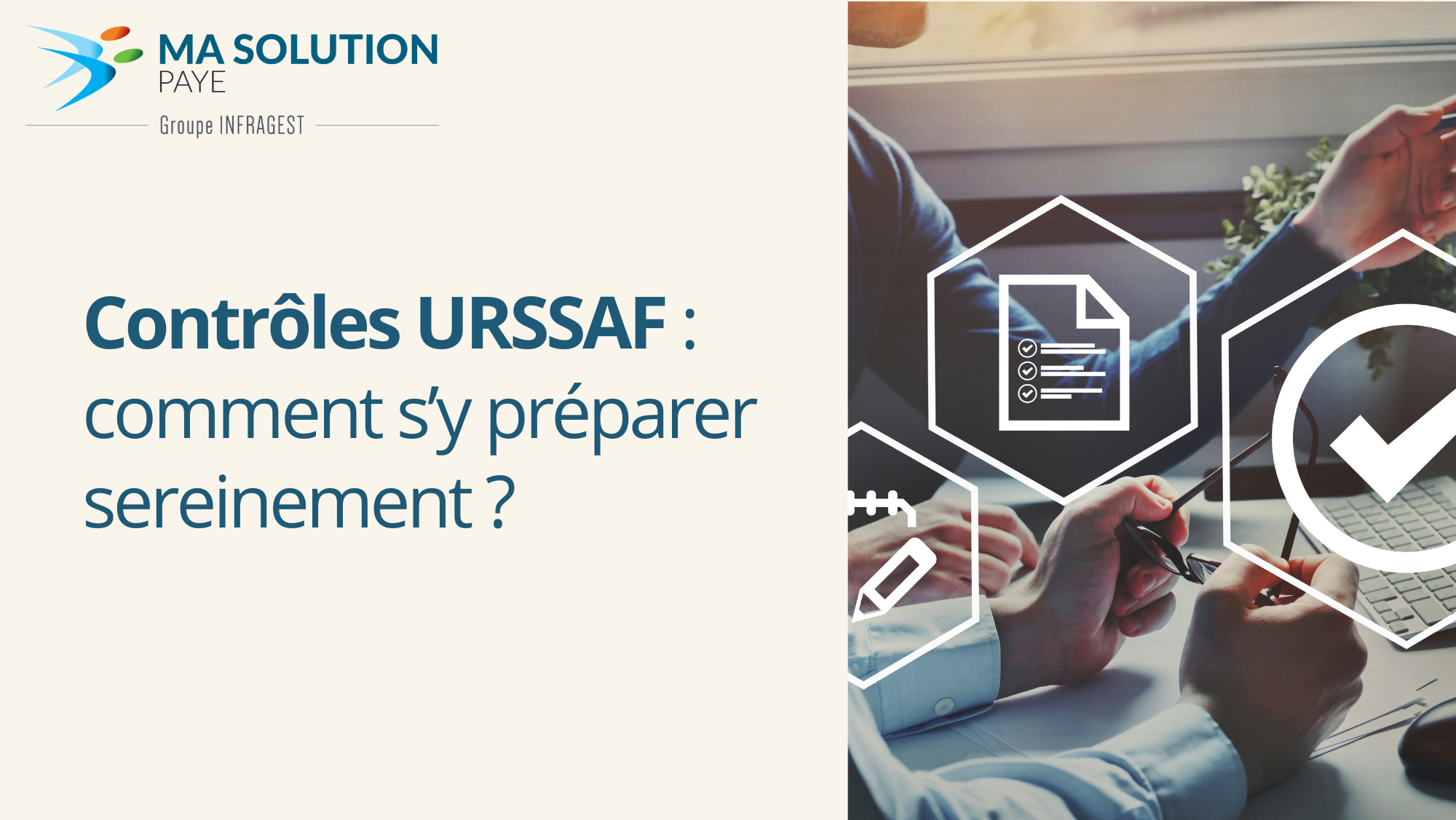 Contrôles URSSAF : comment s’y préparer sereinement ?